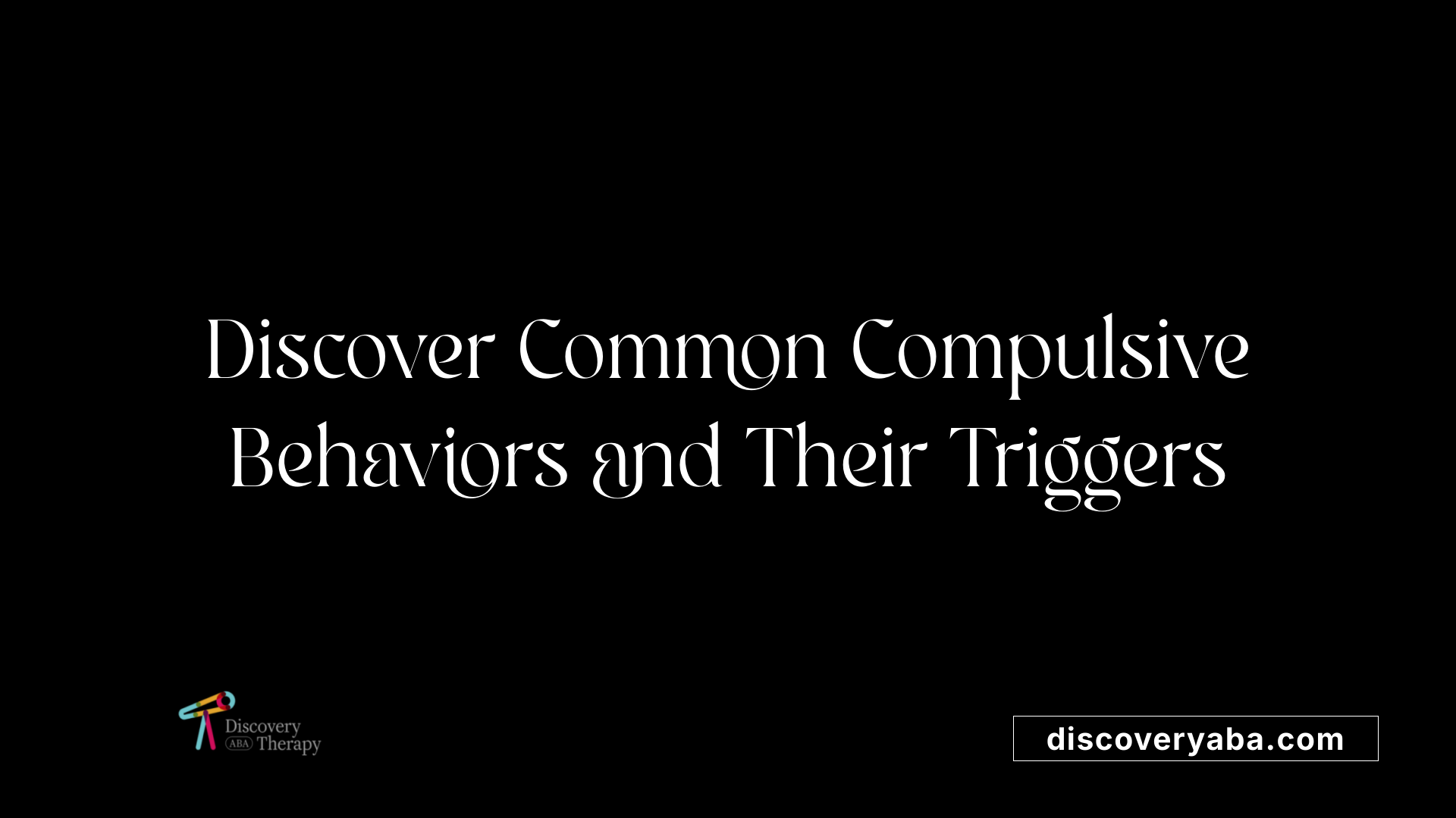 Discover Common Compulsive Behaviors and Their Triggers