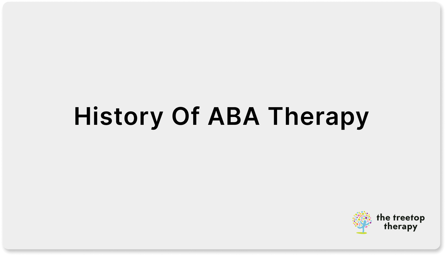 history of aba therapy